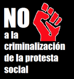 No a la criminalización de la protesta social